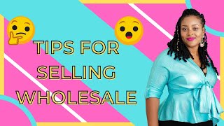 How to Sell Wholesale - Tips for selling wholesale products to online retailers