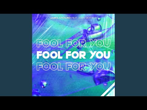 Fool For You
