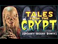 Tales From The Crypt Spooky House Remix