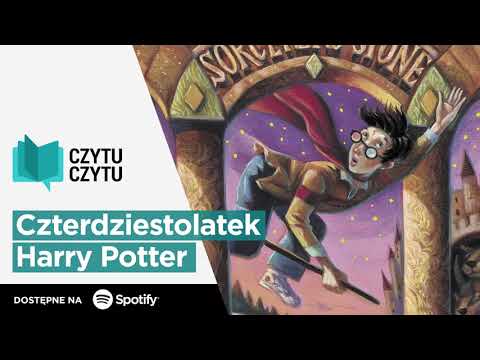 Czytu Czytu #67 – Czterdziestolatek Harry Potter