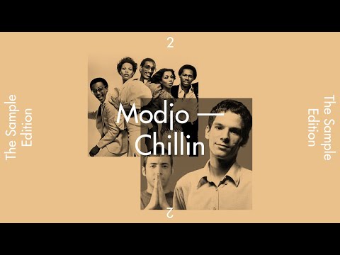 The Sample Edition 2 — “Chillin” by Modjo