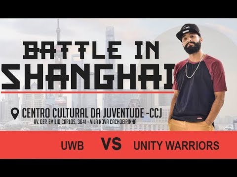 🔥 UWB vs UNITY WARRIORS [[ SEMI FINAL ]] 🏆BATTLE IN SHANGHAI 2018 BRAZIL x Phenomenal Creative