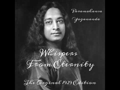 Whispers From Eternity - Paramhansa Yogananda