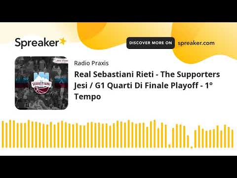 Real Sebastiani Rieti - The Supporters Jesi / G1 Quarti Di Finale Playoff - 1° Tempo