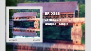 JJ Heller - Bridges (Official Audio Video)