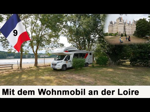 Mit dem Wohnmobil durch Frankreich an der LOIRE - Schloss Brissac & Camping