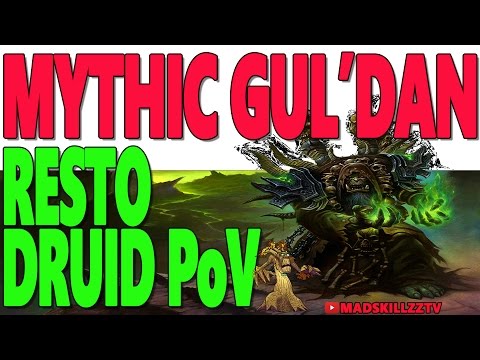 7.2 MYTHIC GUL'DAN - Resto Druid PoV