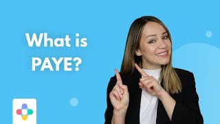 PAYE Explained: Everything You Need To Know