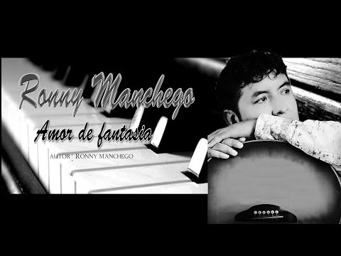 Amor De Fantasaia - Ronny Manchego