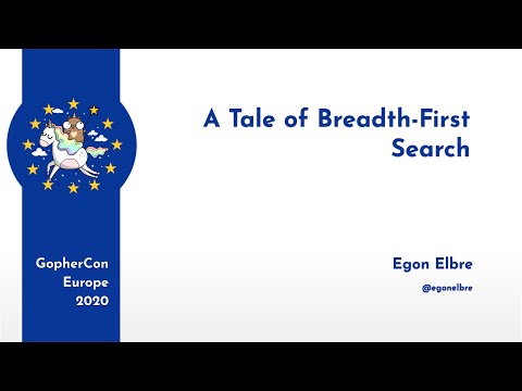 GopherCon Europe 2020: Egon Elbre - A Tale of Breadth-First Search
