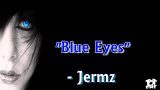 Blue Eyes - Jermz