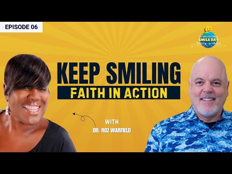 The Healing Power of a Smile | Intl. Smile-A-Thon 2025 | Episode 6