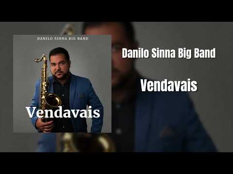 Danilo Sinna Big Band - Vendavais