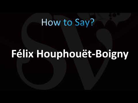 How to Pronounce Felix Houphouet-Boigny