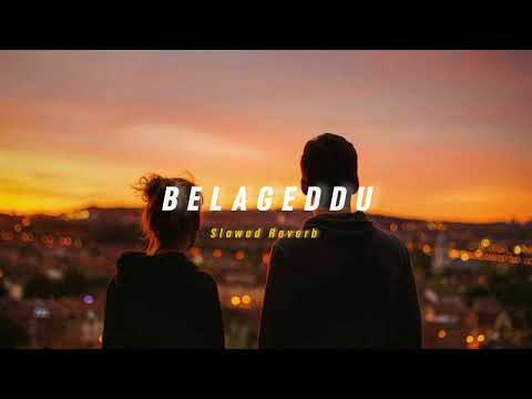 Belageddu ( Slowed + Reverb ) | Soul Vibez