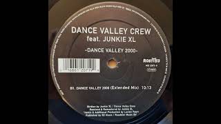 Dance Valley Crew Feat. Junkie XL – Dance Valley 2000 (Extended Mix) [2000] [Mostiko – MO 2071-9]