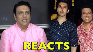 Govinda REACTS On His Son Harshvardhan’s Bollywood Debut