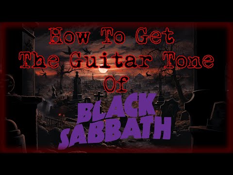 How to get the guitar tone of Black Sabbath
