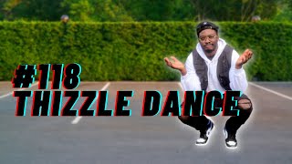 HOW TO: THIZZLE DANCE IN 15 SECONDS (LESSON #118) #shorts
