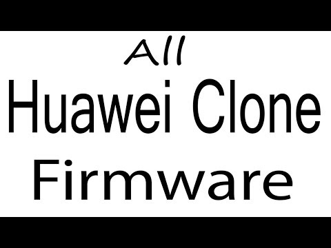 Download Huawei Clone all Models Stock Rom Flash File & tools (Firmware) Huawei Clone Android Device