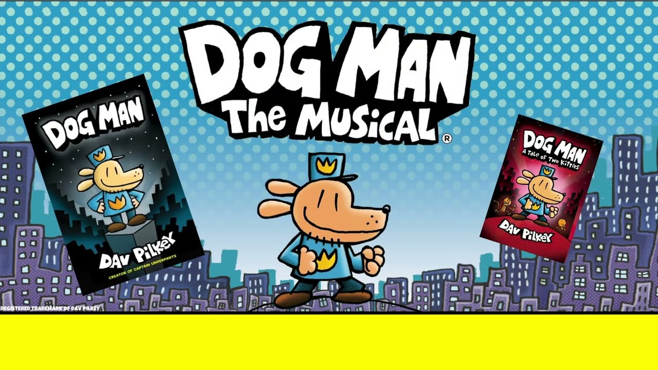 Dog Man: The Musical