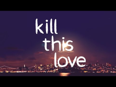 Andy Nicolas feat. Diveno - Kill This Love (Official Lyric Video)