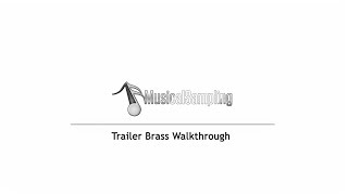 Video thumbnail for Trailer Brass Walkthrough by Musical Sampling