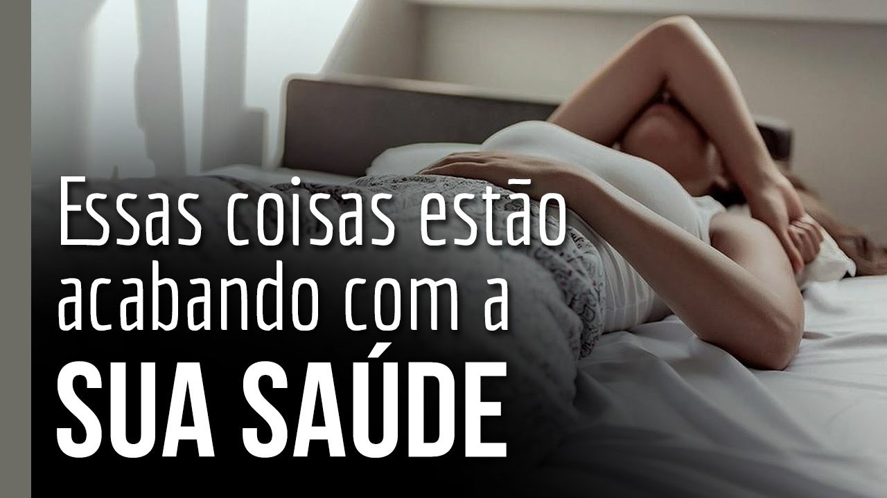 Essas coisas estão acabando com a sua saúde | Débora Borges