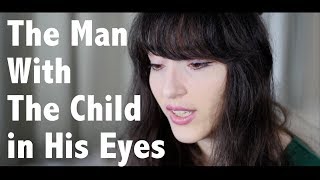 Kate Bush - The Man With The Child in His Eyes (cover by Jewelia)
