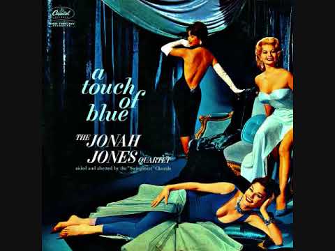 Jonah Jones Quartet ‎-  A Touch Of Blue ( Full Album )