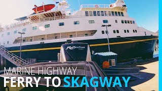 🚢61 FEET ON THE FERRY? HAINES TO SKAGWAY // RV ALASKA