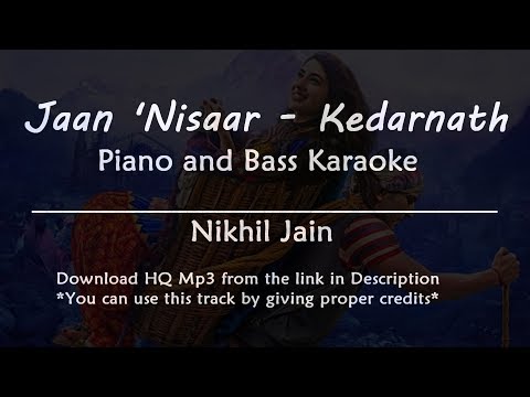 Jaan Nisaar - Kedarnath | Arijit Singh | Karaoke with Lyrics | Piano and Bass