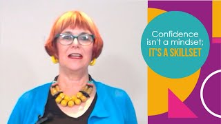 Confidence isn’t a mindset; it’s a skillset. Here's how to build it.