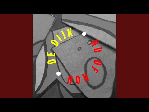 Videoclip de Nu Of Nou — De Dijk