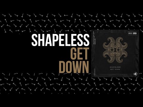 Shapeless - Get Down