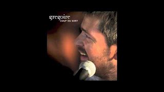 Grégoire - Coup du sort