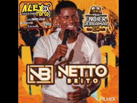 Netto Brito Pra Encher Derramar 2.0