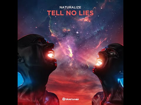 Naturalize - Tell No Lies - Official
