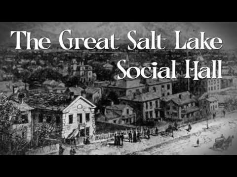 Salt Lake City History Minute - The Social Hall