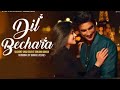 Dil Bechara Whatsapp Status Dil Bechara Whatsapp Status