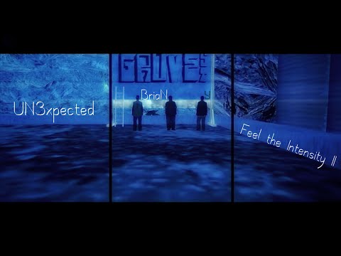 [DM] UN3xpected ft. BriaN - Feel the Intensity II