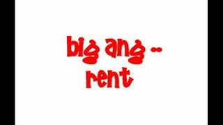 big ang - rent