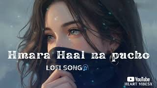 Download lagu hamara haal na pucho slowed reverb female version Mind 🥰 relax songs in // Slow motion hindi mp3
