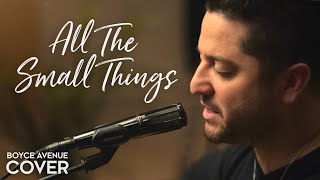 All The Small Things (Wedding Version) - Blink-182 (Boyce Avenue acoustic cover) on Spotify &amp; Apple