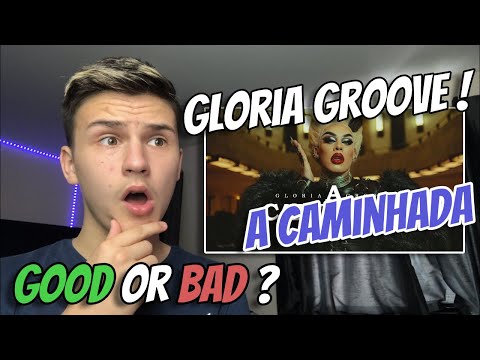 GLORIA GROOVE - A CAMINHADA | 🇬🇧UK Reaction/Review