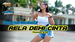 Download lagu DJ RELA DEMI CINTA THOMAS ARYA BY DJ BONGO BAR BAR... mp3