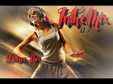 Remix Dance  Dj .D.z New  Style Mix 2022