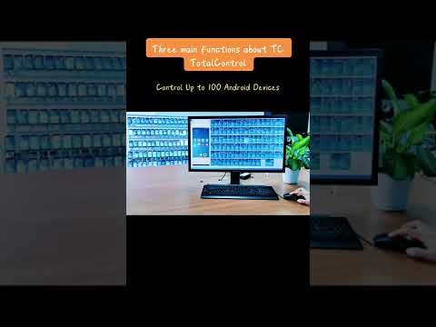Control 100 android devices from PC？TC Total Control-mirror ＆control Multi andriod device on PC