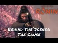 Rise Of The Ronin — Behind The Scenes: The Cause