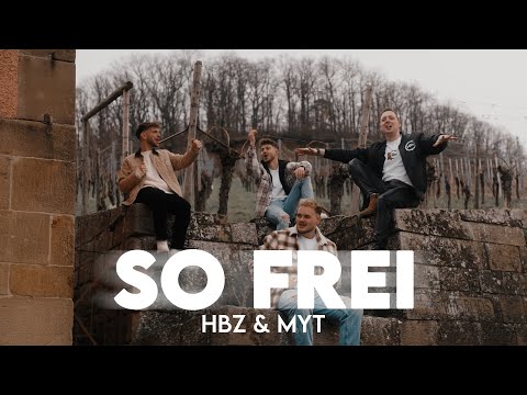 HBz x MYT - SO FREI (Official Video)